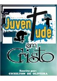 Juventude Em Cristo (eBook, PDF)