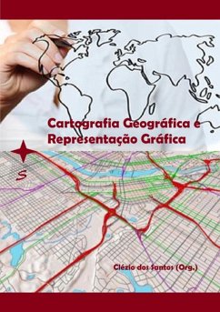 Cartografia Geográfica E Representação Gráfica (eBook, PDF) - Dos (org., Clézio Santos