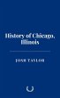History of Chicago, Illinois (eBook,... - Bild 1