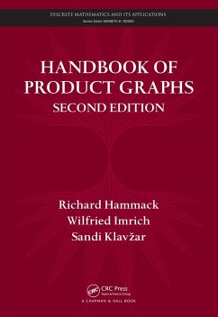 Handbook of Product Graphs (eBook, ePUB) - Hammack, Richard; Imrich, Wilfried; Klavzar, Sandi