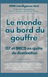 Le monde au bord du gouffre:G7 et BRICS... - Bild 1
