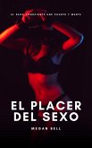 El Placer del Sexo (Taking Care of You, #1) (eBook, ePUB) El Placer del Sexo (Taking Care of You, #1) (eBook, ePUB)