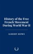 History of the Free French Movement... - Bild 1