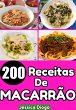 200 Receitas De Macarrão (eBook, ePUB) - Bild 1