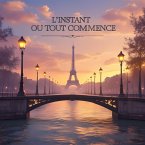 L'instant où tout commence (eBook, ePUB)