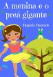 A Menina E O Preá Gigante (eBook, ePUB) - Bild 1