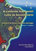 A Contente Mãe Gentil Rumo Ao Bicentenário (eBook, PDF) A Contente Mãe Gentil Rumo Ao Bicentenário (eBook, PDF)