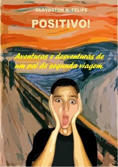 Positivo! (eBook, PDF) - Felipe, Glaydston A.