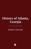 History of Atlanta, Georgia (eBook, ePUB)