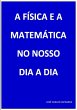 A Física E A Matemática No Nosso Dia... - Bild 1