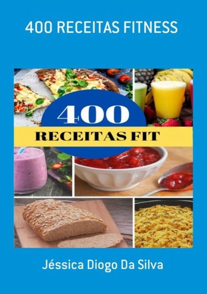400 Receitas Fitness (eBook, ePUB) 400 Receitas Fitness (eBook, ePUB)