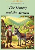 The Donkey and the Stream (eBook, ePUB) The Donkey and the Stream (eBook, ePUB)
