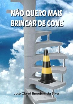 Cover Não Quero Mais Brincar De Cone (eBook, PDF)