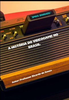Cover A História Do Videogame No Brasil (eBook, ePUB)