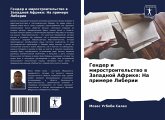 Gender i mirostroitel'stwo w Zapadnoj Afrike: Na primere Liberii Gender i mirostroitel'stwo w Zapadnoj Afrike: Na primere Liberii