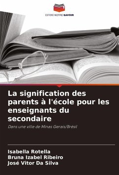 La signification des parents à l'école pour les enseignants du secondaire Cover La signification des parents à l'école pour les enseignants du secondaire