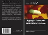 Fórmulas de fentanilo de acción rápida para el dolor irruptivo del cáncer Fórmulas de fentanilo de acción rápida para el dolor irruptivo del cáncer