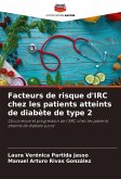 Facteurs de risque d'IRC chez les patients atteints de diabète de type 2 Facteurs de risque d'IRC chez les patients atteints de diabète de type 2