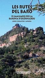 Cover Les Rutes del Baró : 19 caminades per la Baronia d'Escornalbou
