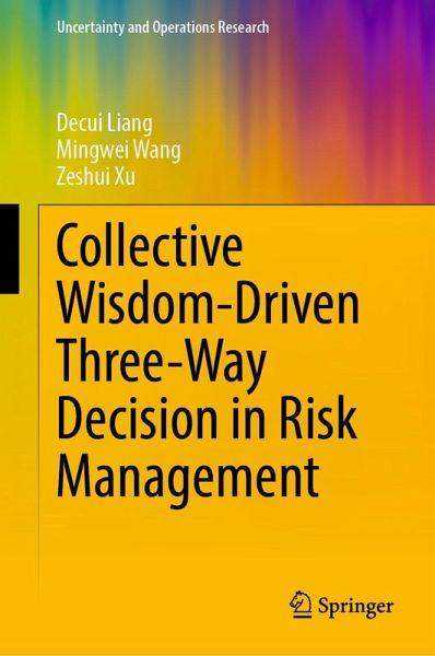 Collective Wisdom-Driven Three-Way Decision in Risk Management (eBook, PDF)