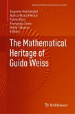 The Mathematical Heritage of Guido Weiss (eBook, PDF)