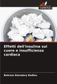 Effetti dell'insulina sul cuore e insufficienza cardiaca