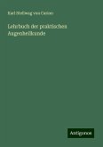 Lehrbuch der praktischen Augenheilkunde Lehrbuch der praktischen Augenheilkunde