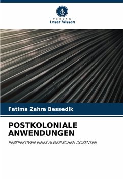 POSTKOLONIALE ANWENDUNGEN - Bessedik, Fatima Zahra