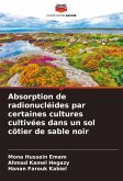 Absorption de radionucléides par certaines cultures cultivées dans un sol côtier de sable noir Absorption de radionucléides par certaines cultures cultivées dans un sol côtier de sable noir