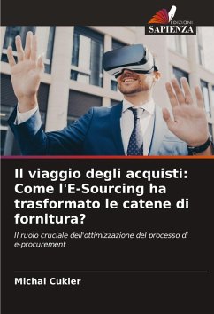 Il viaggio degli acquisti: Come l'E-Sourcing ha trasformato le catene di fornitura? - Cukier, Michal