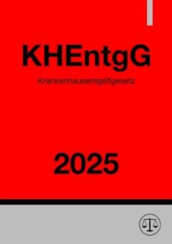 Cover Krankenhausentgeltgesetz - KHEntgG 2025