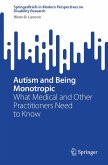 Autism and Being Monotropic (eBook, PDF)