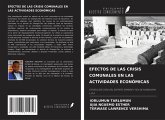 EFECTOS DE LAS CRISIS COMUNALES EN LAS ACTIVIDADES ECONÓMICAS EFECTOS DE LAS CRISIS COMUNALES EN LAS ACTIVIDADES ECONÓMICAS