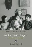 Sakir Pasa Köskü - Ahmet Bey ve Sakirler