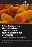 Introduzione alla classificazione Tassonomia e classificazione dei procarioti