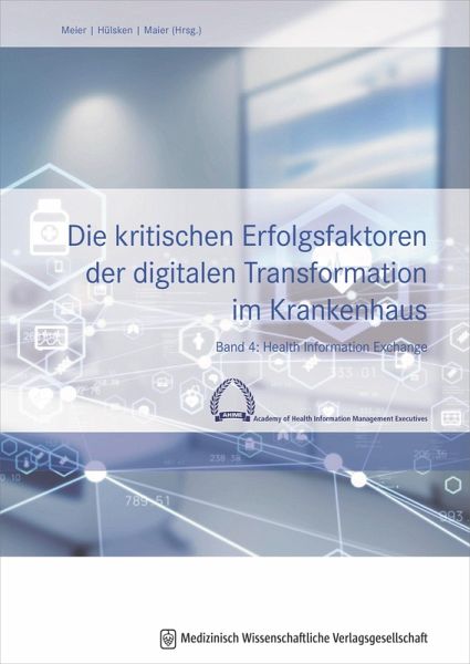 Die kritischen Erfolgsfaktoren der digitalen Transformation im Krankenhaus Die kritischen Erfolgsfaktoren der digitalen Transformation im Krankenhaus