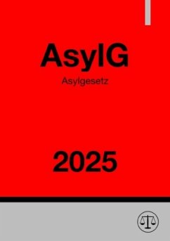 Asylgesetz - AsylG 2025 Cover Asylgesetz - AsylG 2025