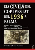 Els civils del cop d?estat del 1936 a Palma Els civils del cop d?estat del 1936 a Palma