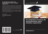 Un programa inclusivo de asesoramiento sobre estudios superiores Un programa inclusivo de asesoramiento sobre estudios superiores
