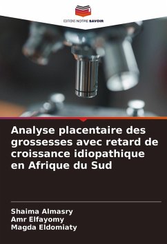 Cover Analyse placentaire des grossesses avec retard de croissance idiopathique en Afrique du Sud