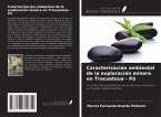 Caracterización ambiental de la exploración minera en Tracuateua - Pá