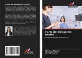 L'arte del design del sorriso L'arte del design del sorriso
