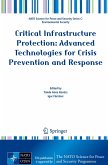 Critical Infrastructure Protection: Advanced Technologies for Crisis Prevention and Response