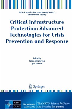 Critical Infrastructure Protection: Advanced Technologies for Crisis Prevention and Response