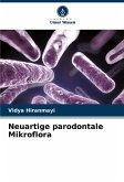 Neuartige parodontale Mikroflora