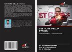 GESTIONE DELLO STRESS GESTIONE DELLO STRESS