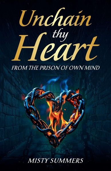 Unchain Thy Heart Unchain Thy Heart