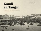 Gaudí en Tánger Gaudí en Tánger