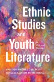 Ethnic Studies and Youth Literature (eBook, ePUB) Ethnic Studies and Youth Literature (eBook, ePUB)
