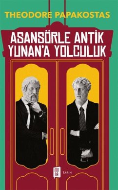 Cover Asansörle Antik Yunana Yolculuk